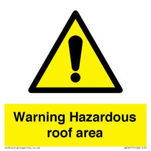 Warning Hazardous roof area